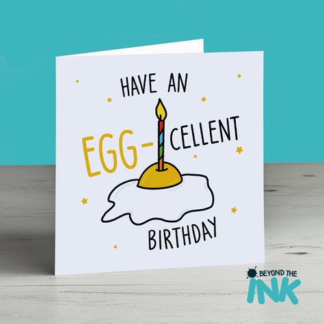 Have An Egg-Celent Birthday Card. This design will be printed by us on a high-quality coated 300gsm 5.5inch square card and is supplied with a plain white envelope and packed in a Earthcello™ biodegradable cello bag (no plastic is used). The card we use is FSC certified which means the Forest Stewardship Council as recognised that our card has been sourced in an environmentally-friendly manner from sustainably managed forests. You can get the quality cards you need and be conscious of the enviro Birthday Card For Best Friend, Funny Cards For Friends, Birthday Card Puns, Happy Birthday Uncle, Card For Best Friend, Birthday Puns, Happy Birthday Cards Diy, Birthday Card Drawing, Pun Card