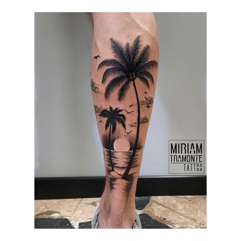 Tattoo Mare, Calf Tattoo Men, Back Of Leg Tattoos, Tree Tattoo Men, Tropical Tattoo, Tattoo Artist Tattoo, Sunset Tattoos, Palm Tattoos, Summer Tattoo