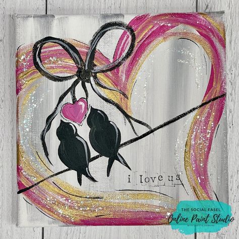 Valentine’s Day Paintings, Valentines Day Art Painting, Valentines Canvas, Valentines Painting, Social Easel, Drawing Birds, Love Birds Painting, Wine Ideas, Acrylic Painting Inspiration