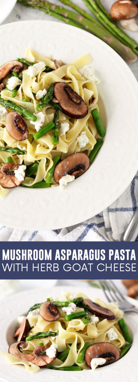 Mushroom Asparagus Pasta with Herb Goat Cheese - Living La Vida Holoka Mushroom Asparagus Pasta, Pasta With Herbs, Asparagus Pasta Recipes, Mushroom Asparagus, Asparagus Mushroom, Pasta With Asparagus, Vegetarian Pasta Dishes, Mushroom Recipes Pasta, Tagliatelle Pasta