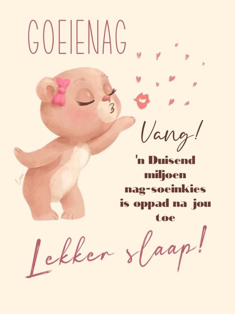 Goeienag Boodskappe, Goid Night, Afrikaanse Sêgoed, Lekker Slapies, Nite Nite, Lekker Slaap, Frog Pictures, Night Blessings, Night Greetings