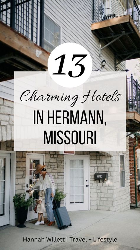 13 Charming Hotels in Hermann, Missouri Herman Missouri Wine Country, Herman Missouri, Hermann Missouri, Hermann Mo, Missouri Travel, St Charles Missouri, Luxury Cottages, Katy Trail, Girls Trips