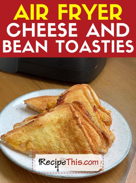 Air Fryer Cheese And Bean Toastie Air Fryer Grilled Cheese Sandwich, Yummy Grilled Cheese, Air Fryer Grilled Cheese, Air Fryer Recipes Snacks, Making Grilled Cheese, Grill Cheese Sandwich Recipes, Classic Grilled Cheese, Cheese Sandwich Recipes, Best Grilled Cheese