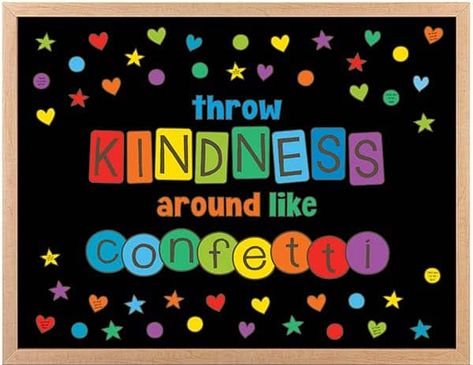 Throw Kindness Around Like Confetti Bulletin Board, Throw Kindness Like Confetti Bulletin, School Hallway Bulletin Boards, Hallway Bulletin Board Ideas, Pto Bulletin Board, World Bulletin Board, Unique Hallway, Elementary School Bulletin Boards, Motivational Bulletin Boards