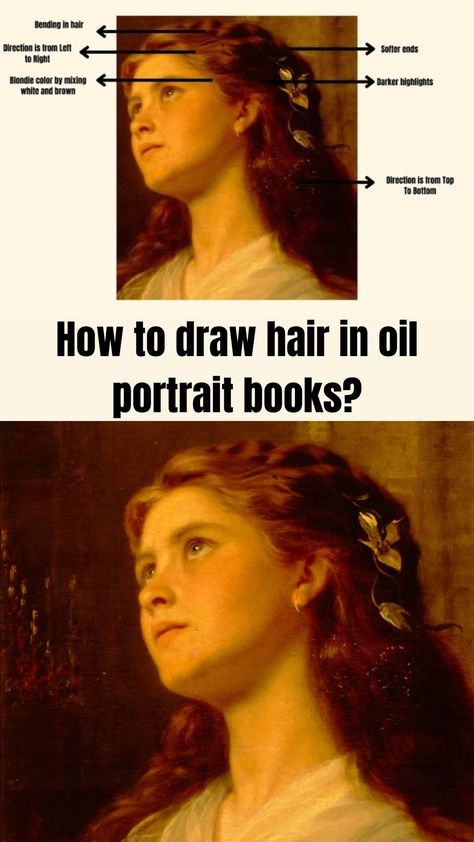 HOW TO PAINT HAIR IN OIL PORTRAITS BOOKS – BEGINNER’S GUIDE... How To Oil Paint Hair, Old Oil Painting Portrait, Oil Painting Hair Tutorial, How To Paint Hair Acrylic, Old Oil Paintings Aesthetic, Painting Portrait Ideas, How To Paint Hair, Red Brunette Hair, Portrait Painting Tutorial