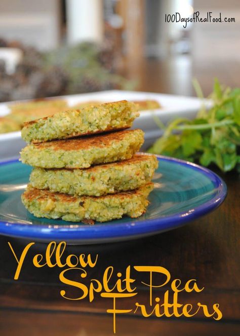 Yellow Split Pea Fritters on 100 Days of Real Food Yellow Split Pea Recipe, Yellow Split Pea, Pea Fritters, 100 Days Of Real Food, Yellow Split Peas, Split Peas, Pea Recipes, Fritter Recipes, Split Pea