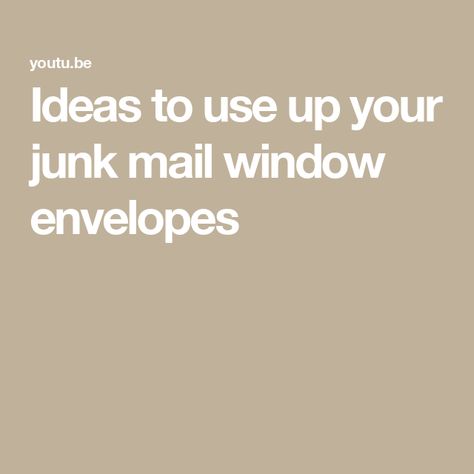 Ideas to use up your junk mail window envelopes Window Envelope Junk Journal, Window Envelopes, Journal 3, Craft Area, Junk Mail, Junk Journals, Junk Journal, Envelope, Paper Crafts