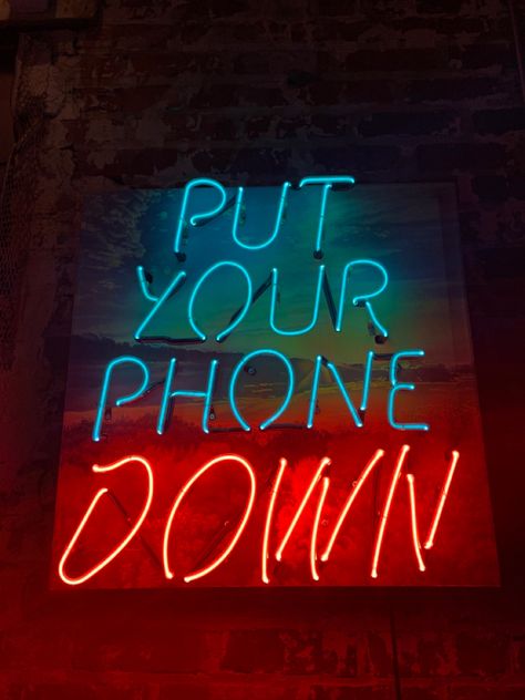 Put your phone down #aesthetic #neonlights #durhamnc Time Off Aesthetic, Turn Off Phone Aesthetic, No Phone Asthetic, Put Phone Down, Quality Time Vision Board, 2024 Vision Board Wellness, Try New Things Aesthetic, Aesthetic Vision Board Quotes, Mood Boards Aesthetic Pictures