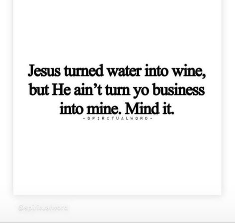 Water Into Wine, Wine Quotes, Drinking Water, Travel Around The World, Mood Pics, True Quotes, Something To Do, Me Quotes, Jesus