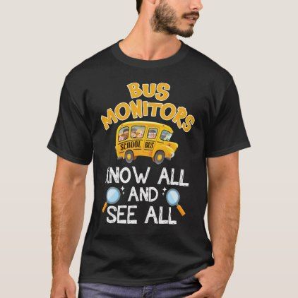 Bus Monitors Know All And See All Funny Bus Driver T-Shirt Trip Shirts Ideas, Field Trip Shirts, Cricket Shirts, Crossfit Gifts, Bus Driver Gifts, Girl Patches, Funny Pumpkins, Reading Teacher, Teacher Mom