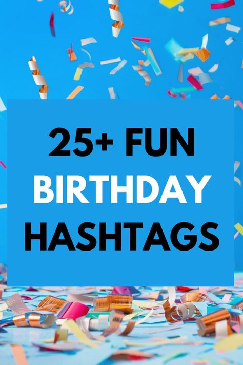 cute ways to say happy birthday #hbd #crafts #birthdaycards #specialoccasions 40th Hashtags, 18th Birthday Hashtags, Party Hashtags For Instagram, Birthday Hashtags Instagram, 40th Birthday Hashtags Ideas, Birthday Hashtags Ideas, Happy Birthday Food, Birthday Hashtags, Food Hashtags