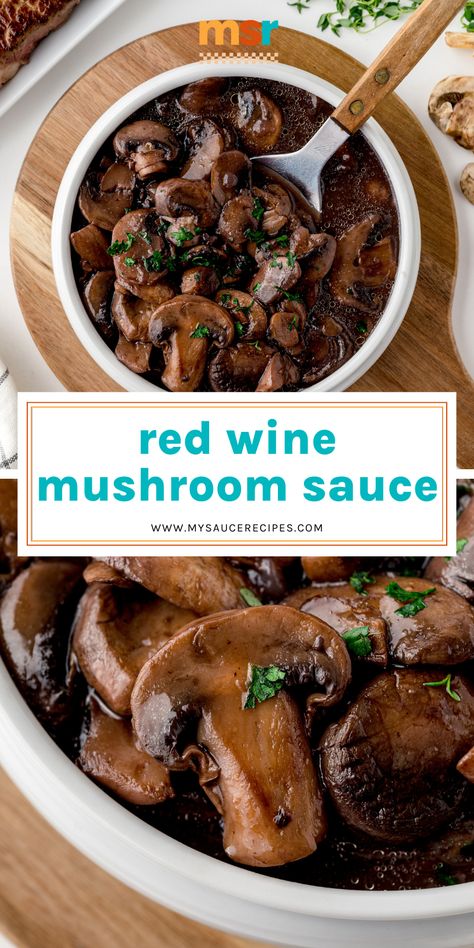 Red Wine Mushroom Sauce Wine Sauce For Steak, Red Wine Mushroom Sauce, Steak Toppings, Steak Sauce Recipes, Mushroom Wine Sauce, Red Wine Recipe, Mushroom Sauce Recipe, Cube Steak Recipes, Steak And Mushrooms