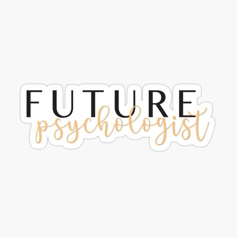 Get my art printed on awesome products. Support me at Redbubble #RBandME: https://www.redbubble.com/i/sticker/Future-Psychologist-by-x16sydneynicole/48062232.EJUG5?asc=u Padayon Future Psychologist, School Psychology Aesthetic, Vision Board Psychologist, Psychologist Vision Board, Future Psychologist Wallpaper, School Psychologist Aesthetic, Black Psychologist Aesthetic, Psychologist Drawing, Psychologist Aesthetic Wallpaper