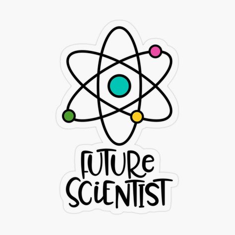 Get my art printed on awesome products. Support me at Redbubble #RBandME: https://www.redbubble.com/i/sticker/Future-Scientist-by-ScienceCorner/161601709.O9UDB?asc=u Scientist Design, Science Subject, Future Scientist, Science Degree, Plastic Stickers, Transparent Stickers, Biology, Chemistry, Sticker Design