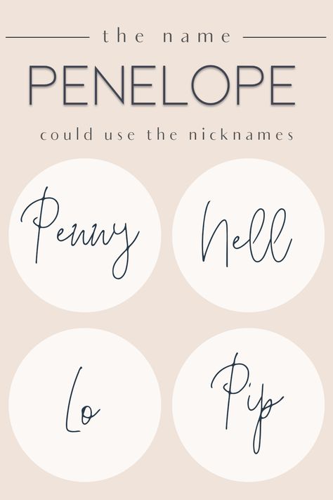 Penelope Name Meaning, Penelope Meaning, Penelope Tattoo, Nicknames For Boys, Penelope Name, Sj Strum, New Baby Names