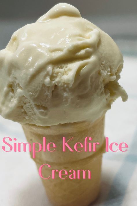 Recipes Using Plain Kefir, Recipes Using Kefir, Homemade Kefir Recipes, Kefir Ice Cream Recipes, Keto Kefir Recipes, Kefir Dessert, Kefir Ice Cream, Carnivore Desserts, Milk Kefir Recipes