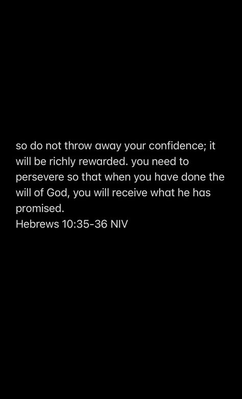 Hebrews 10:14, Hebrews 10 35, Hebrews 10 36, Hebrews 10:35-36, Hebrews 3, Beautiful Scriptures, Short Bible Quotes, God's Daughter, Hebrews 10