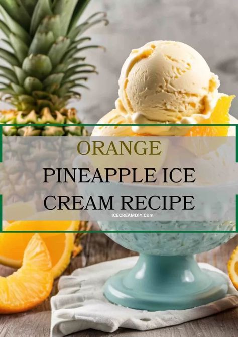 Orange Pineapple Ice Cream Recipe - Ice Cream DIY | Ice Cream Recipes From Scratch Orange Pineapple Ice Cream, Pineapple Ice Cream Recipe, Banana Pudding Ice Cream, Ice Cream Diy, Unique Ice Cream Flavors, Milkshake Recipe Easy, Pineapple Ice Cream, Ice Cream Recipes Machine, Coconut Sorbet