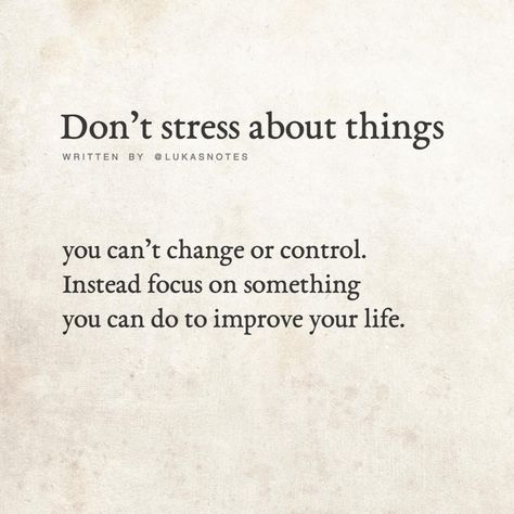 "Don't Stress About Things You Can't Control. Instead Focus On Something You Can Do To Improve Your Life." Discipline Quotes, Staying Focused, Motivational Quotes For Students, Words Of Wisdom Quotes, Daily Thoughts, Caption Quotes, Quotes For Students, It's Meant To Be, Self Awareness