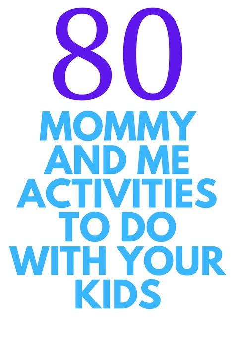 80 MOMMY AND ME ACTIVITIES - Looking for some thigns to do with your kids? Here are 80 Mommy and Me Activities for you to do. Mommy And Me Activities, Activities To Do At Home, Kid Dates, Games For Moms, Family Fun Night, Birthday Activities, Mommy And Son, Fun Activities To Do, Games For Toddlers