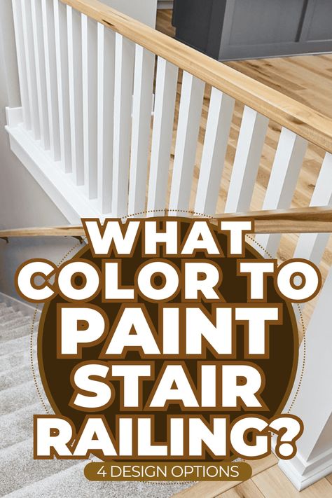 Railing Designs Staircase, What Color To Paint Stairs, What Color To Paint Banister, Painting Banisters Railings White, How To Update Railing, Painted Staircases Railing, White Painted Stair Railing, Stair Railing Makeover Paint, Oak Stair Railing Makeover