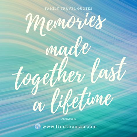 Family Travel Quotes you will Love End Of Vacation Quotes, Summer Memories Quotes, Family Holiday Quotes, Family Adventure Quotes, Travel Quotes Instagram, Family Vacation Quotes, Cruise Quotes, Family Travel Quotes, Family Quotes Inspirational