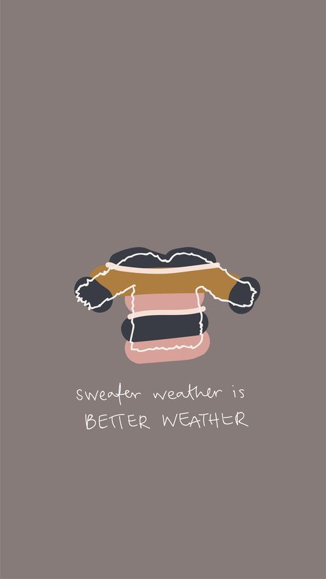 @arvowear #sweater #weather #fall #autumn #phonebackground #wallpaper #mauve #colors #fun #quote Sweater Weather Quotes, Sweater Weather Wallpaper, Fall Weather Quotes, Sweater Quotes, Mauve Colors, Weather Wallpaper, November Wallpaper, Fall Wallpapers, Weather Quotes