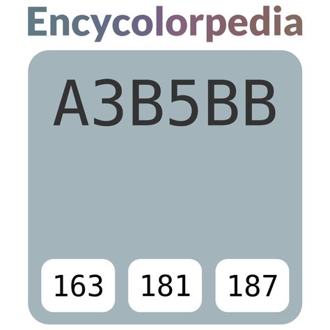 Benjamin Moore Santorini Blue / 1634 / Nantucket Fog / AC-22 / #a3b5bb Hex Color Code Cloverdale Paint, Pittsburgh Paint, Porter Paint, Crown Paints, Kelly Moore, Valspar Paint, Dutch Tiles, Hex Color, Nippon Paint