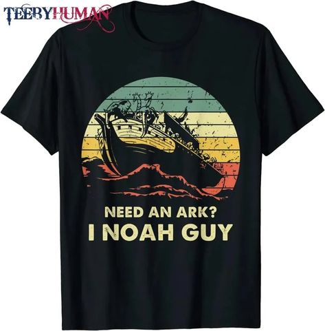 Need An Ark I Noah Guy Christian Jesus Retro Funny T-Shirt Check more at https://teebyhuman.com/product/need-an-ark-i-noah-guy-christian-jesus-retro-funny-t-shirt/ Retro Funny, Funny T Shirt, Jesus, Funny, T Shirt