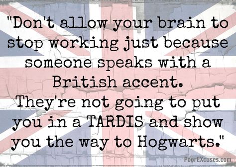 Yep British Things, Overcoming Challenges, British Accent, Easily Offended, Stop Working, Meaningful Words, Text Me, Quote Posters, Lessons Learned