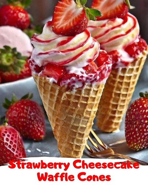 Cheesecake Filled Waffle Cones, Cheesecake Waffle Cones, Cheesecake Filling, Waffle Cones, Strawberry Cheesecake, 1 Cup, Cream Cheese, Waffles, Cheesecake