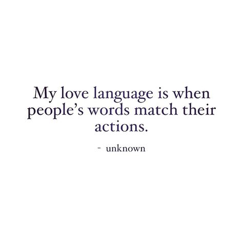 Action Not Words Quotes, Matching Quotes, Action Quotes, Love Is An Action, Action Words, Actions Speak Louder, Love Language, Quotes And Notes, Self Quotes