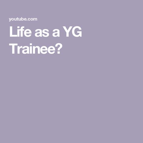 Life as a YG Trainee? Entertainment, Collage, Pins, Yg Trainee, Yg Entertainment, About Life