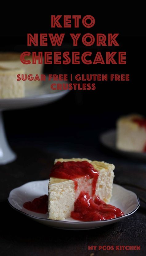 Low Carb Keto New York Cheesecake - My PCOS Kitchen - The creamiest low carb cheesecake you'll ever make! Plus it's crust-free so you can save some of the carbs. Top with your favourite toppings like strawberry sauce or chocolate syrup! #lowcarbcheesecake #ketocheesecake #newyorkcheesecake #crackfreecheesecake #sugarfreecheesecake Sugar Free Cheesecake Recipe, Sugarfree Cheesecake Recipes, Slice Of Cheesecake, Dessert Restaurant, Sugar Free Cheesecake, Low Carb Low Fat Recipes, Low Carb Cheesecake, Keto Friendly Desserts, Low Carb Low Sugar