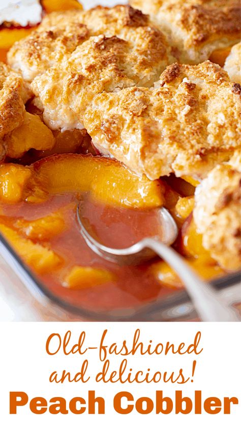 Buttermilk Scone Recipe, Old Fashioned Peach Cobbler, Homemade Peach Cobbler, Fruit Desserts Easy, Cobbler Topping, Canned Butter, Peach Recipes, Peach Cobbler Easy, Juicy Peach