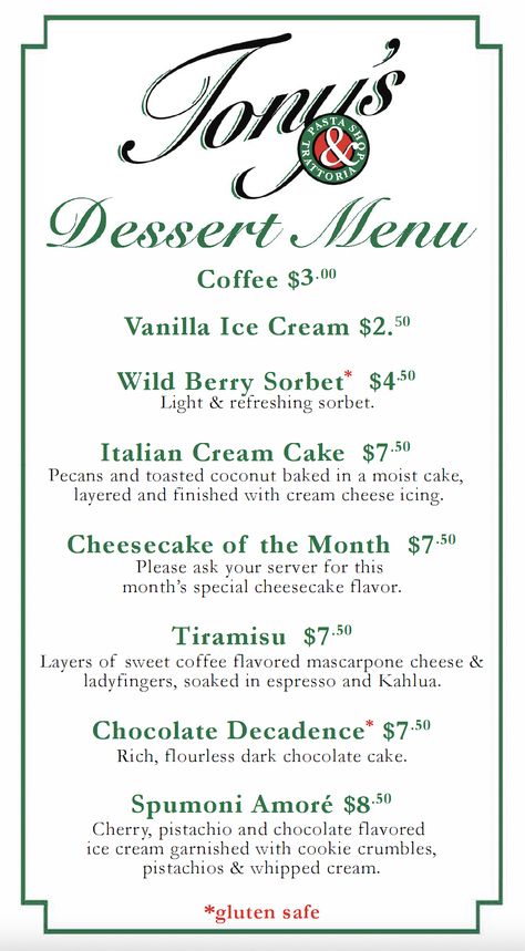 Tony's Menus — Bluff View Art District Pasta Shop, Coconut Baking, Berry Sorbet, Italian Cream Cakes, Flavor Ice, Dark Chocolate Cakes, View Art, Sweet Coffee, Desserts Menu