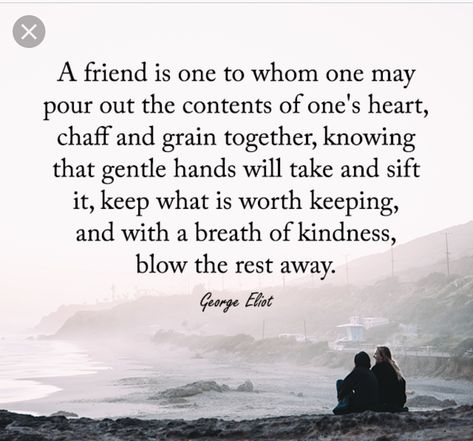 Literary Quotes On Friendship, Unexpected Friendship Quotes, George Elliot, George Eliot Quotes, Heart Poetry, Quotes About Friendship, Unexpected Friendship, Friendship Images, Friendship Quote