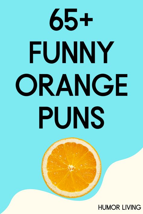 Oranges are the largest citrus fruit. They have a refreshing, sweet, and tart taste. Read the funniest orange puns for a good laugh. Orange Sayings Cute, Orange Puns Funny, Quotes About Oranges Fruit, Orange Quotes Fruit, Citrus Quotes, Oranges Quote, Orange Fruit Quotes, Fruit Quotes Funny, Orange Sayings