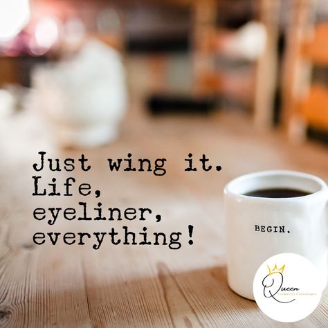 Never. Forget. This. You don't always have to have a perfect plan. Just keep going and doing the best you can! #wingit #makeuphumor #wingedeyeliner Wing It, Makeup Humor, Raise Your Hand If, Just Keep Going, Raise Your Hand, Winged Eyeliner, Keep Going, Never Forget, Eyeliner