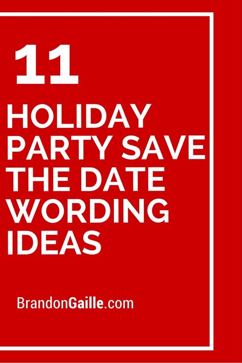 11 Holiday Party Save the Date Wording Ideas Diy Christmas Party Invitations, Save The Date Party Invite, Work Party Themes, Save The Date Christmas Party, Christmas Party Invitations Ideas, Holiday Party Invite Wording, Christmas Invitations Ideas, Catchy Business Names, Christmas Work Party