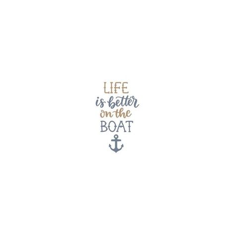 Boat Life Quotes, Boat Quotes, Boating Quotes, Summertime Snacks, Boat Life, The Boat, Quotes Funny, Life Is Good, Life Is