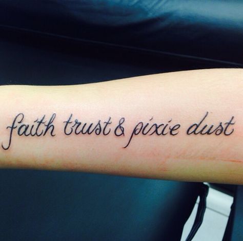 My first tattoo. Faith trust & pixie dust Faith Trust And Pixie Dust Tattoo, Pixie Dust Tattoo, Faith Trust Pixie Dust, Spine Tattoo, Disney Tattoos, First Tattoo, Pixie Dust, Body Mods, New Tattoos