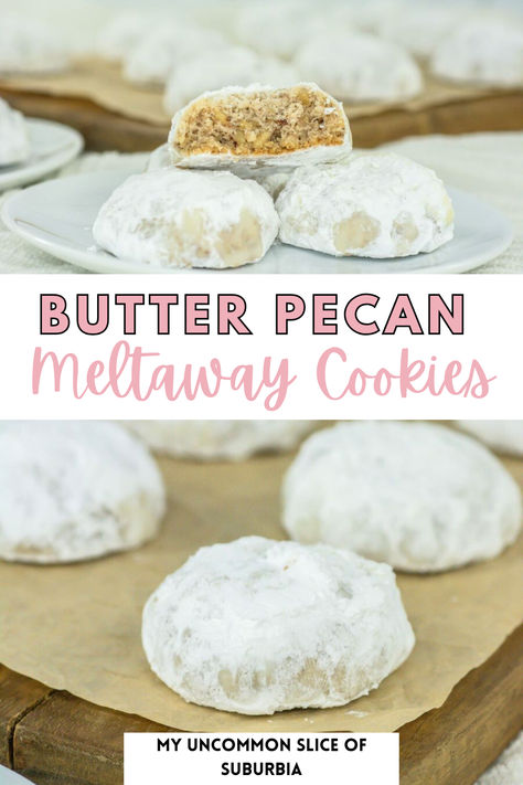 These  Butter Pecan Meltaways are the perfect pecan cookies, full of delicious flavor that melt in your mouth. These butter pecan meltaway cookies make for the perfect last-minute sweet treats! The dough comes together quickly and easily with just five ingredients. This simple recipe is easy enough to make ahead and freeze, too! A classic cookie for the holiday season or any time of the year, I especially love them during Spring with a cup of tea! Butter Pecan Meltaways Recipe, Pecan Dreams Cookies, Melt Aways Candy, Melt In Your Mouth Butter Cookies, Butter Pecan Meltaway Cookies, Pecan Meltaway Cookies, Pecan Butter Cookies, Butter Cookies Melt In Your Mouth, Powdered Cookies