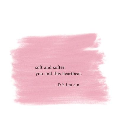 soft and softer. you and this heartbeat...//15.02.19  #poetryofdhiman  follow @poetryofdhiman for more words, quotes and thoughts on love… Heartbeat Quotes Love, Heartbeat Quotes, E Words, Poetic Justice, Writing Community, Poem Quotes, More Words, Interesting Stuff, Self Love Quotes