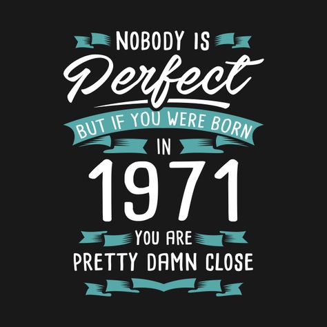 Vintage Tshirt Design, Nobody Is Perfect, Happy Birthday Vintage, Happy 50th, Genius Quotes, Best Dad Gifts, Cool Notebooks, Birthday Poster, Happy Birthday Quotes