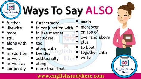 Ways To Say ALSO in English Ingles Kids, English Collocations, Conversational English, English Vocab, Learn English Grammar, English Language Teaching, English Writing Skills, English Idioms, Grammar And Vocabulary