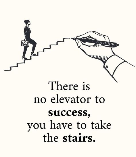 There is no elevator to success, you have to take the stairs. Ideas For Desk, Quotes Karma, Quote Work, Desk Organisation, Selfcare Motivation, Digital Skills, Register Here, Quotes Positivity, Take The Stairs