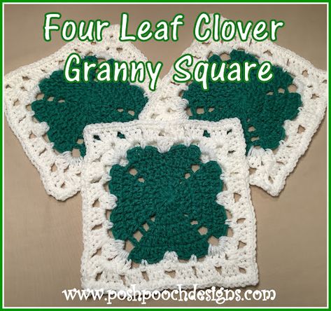 Posh Pooch Designs : Four Leaf Clover Granny Square | Posh Pooch Designs Clover Granny Square, Celtic Crochet, Easter Crochet Patterns Free, Creepy Crafts, Crochet Granny Square Tutorial, Coasters Crochet, Square Crochet Pattern, Crochet Hot Pads, Yarn Ideas