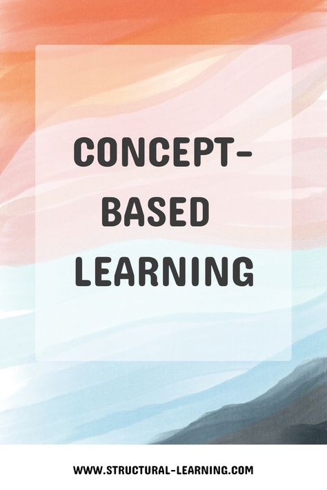 Explore concept-based learning to deepen understanding and foster critical thinking in students. Learning Theories, Educational Theories, Creative Worksheets, Conceptual Framework, Conceptual Understanding, Math Challenge, Higher Order Thinking, Classroom Management Tips, Teaching Skills