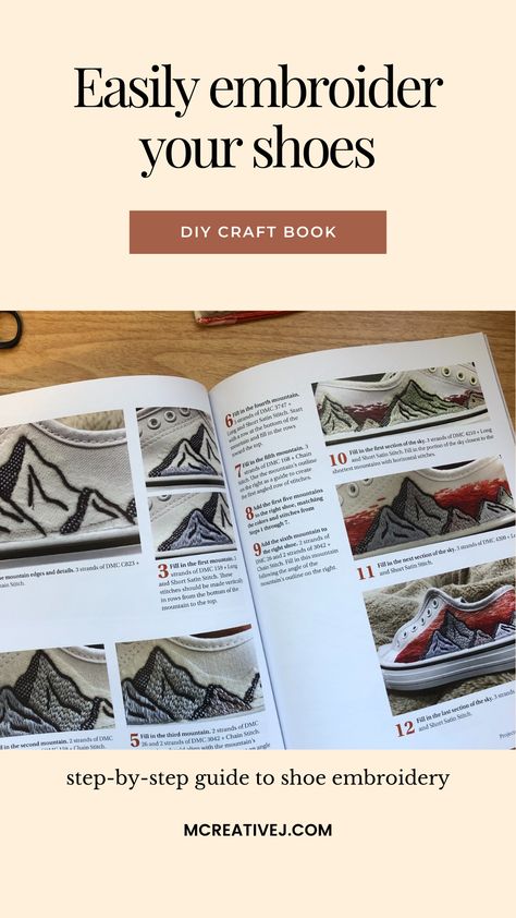 DIY Embroidered Shoes: Techniques, Designs, and Downloadable Templates to Personalize Your Footwear (Landauer) 13 Patterns for Embroidering Canvas Shoes or Espadrilles, a Stitch Dictionary, and More  A beginner-friendly to advanced embroidery primer, DIY Embroidered Shoes includes an extensive stitch dictionary, instructions for successfully embroidering on footwear, and vibrant ideas for turning ordinary canvas shoes or espadrilles into personalized, eye-catching embroidered shoes. How To Embroider On Shoes, Embroidering Canvas, Embroidery Shoes Diy, Shoe Embroidery, Stitch Dictionary, Advanced Embroidery, Book Crafts Diy, Book Diy, Craft Books